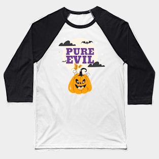 Pure evil Baseball T-Shirt